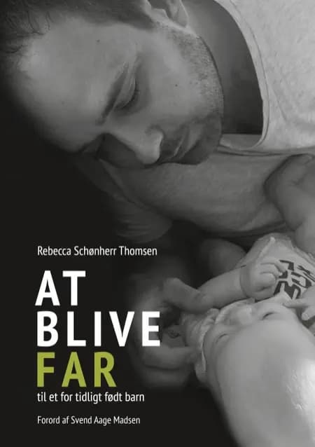 At blive FAR til et for tidligt født barn af Rebecca Schønherr Thomsen