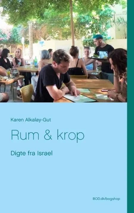 Rum & krop af Karen Alkalay-Gut