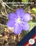 Besættelsen på Midtlolland 1940-1945 af Ole Brun Madsen