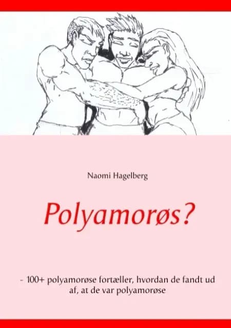 Polyamorøs? af Naomi Hagelberg