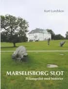 Marselisborg Slot af Kurt Lundskov og Kurt Lundskov
