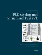 PLC styring med Structured Text (ST), V3 af Tom Mejer Antonsen