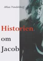 Historien om Jacob af Allan Vendeldorf