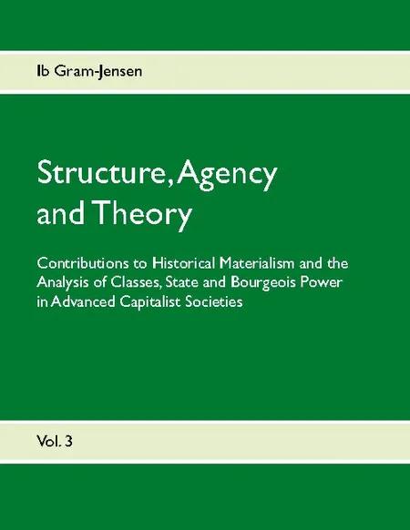 Structure, Agency and Theory af Ib Gram-Jensen