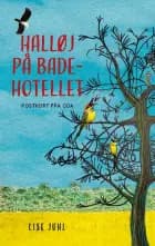 Halløj på badehotellet af Lise Juhl