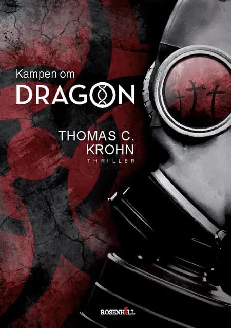 Kampen om DRAGON af Thomas C. Krohn