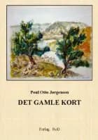 Det gamle kort af Poul Otto Jørgensen