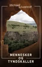 Mennesker og tyndskaller af Michael Löwentoft