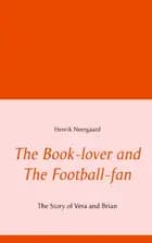 The Book-lover and The Football-fan af Henrik Neergaard