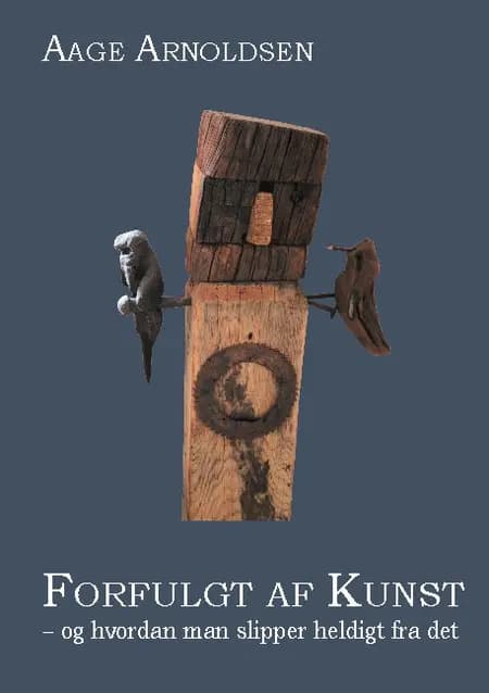 Forfulgt af kunst af Aage Arnoldsen