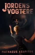 Jordens Vogtere af Mathaeus Agapitos