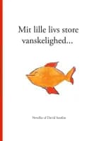 Mit lille livs store vanskelighed... af David Serafim