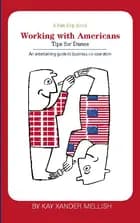 A fun flip book: Working with Americans and Working with Danes af Kay Xander Mellish