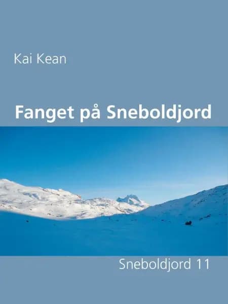 Fanget på Sneboldjord af Kai Kean