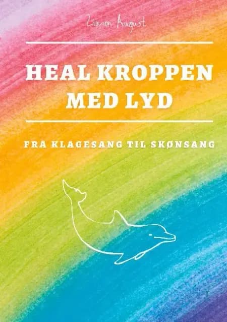 Heal Kroppen med Lyd af Zimon August Sepnors