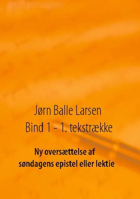 Ny oversættelse af søndagens epistel eller lektie af Jørn Balle Larsen