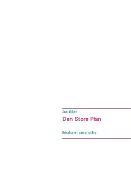 Den Store Plan af Sten Melson