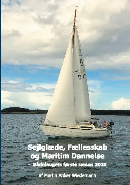 Sejlglæde, Fællesskab og Maritim Dannelse af Martin Anker Wiedemann