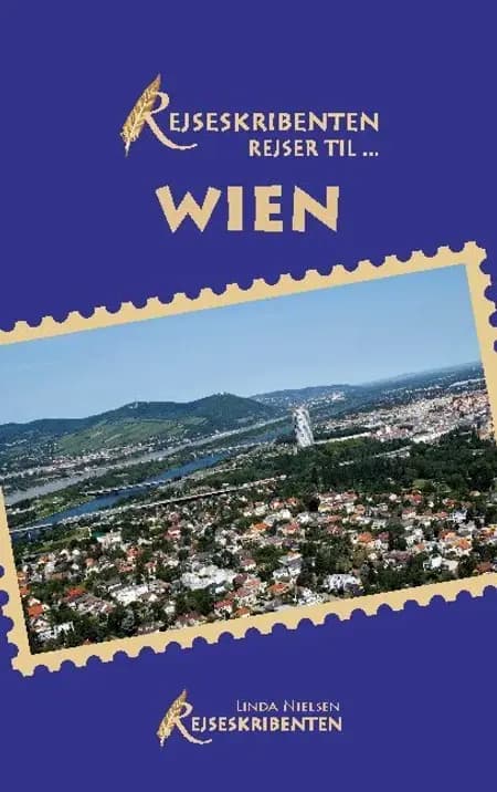 Rejseskribenten Rejser Til... Wien af Linda Nielsen