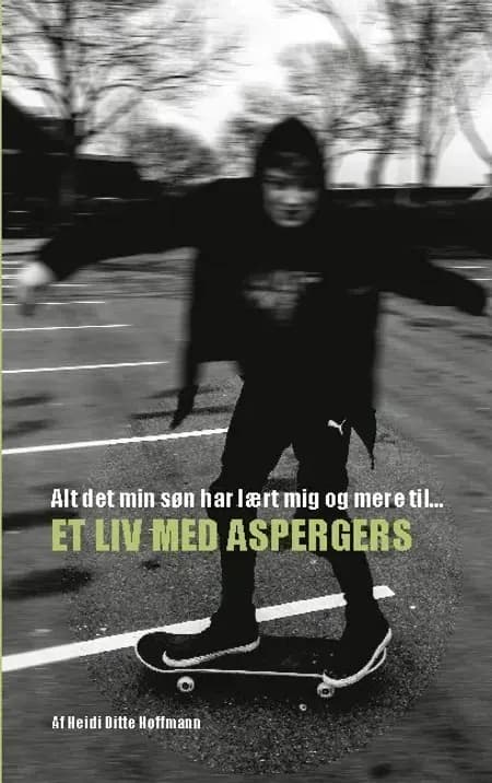 Alt det min søn har lært mig og mere til af Heidi Hoffmann