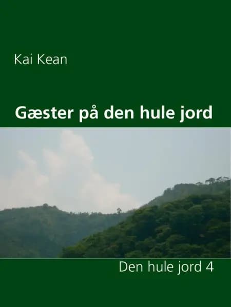 Gæster på den hule jord af Kai Kean
