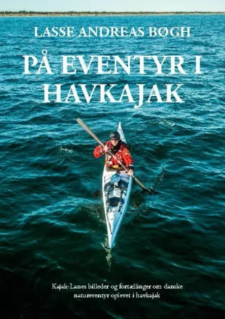 På eventyr i havkajak af Jacob Andreas Polykarpus Bøgh