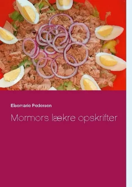 Mormors lækre opskrifter af Elsemarie Pedersen