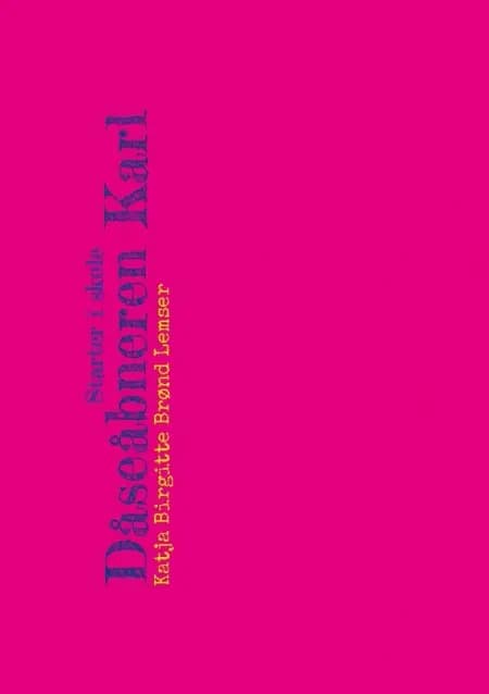 Dåseåbneren Karl af Katja Birgitte Brønd Lemser