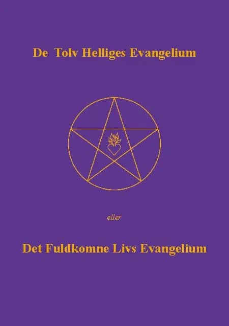 De Tolv Helliges Evangelium af Else Marie Post