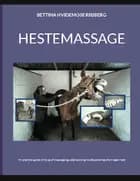 Hestemassage af Bettina Hvidemose og Bettina Hvidemose Pedersen