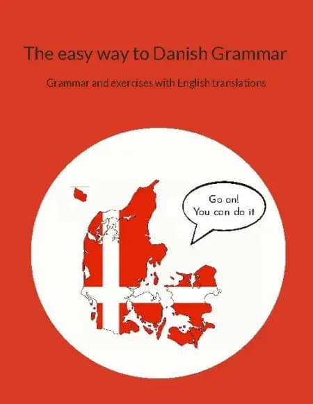 The easy way to Danish Grammar af Pia Sørensen