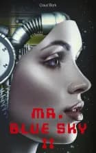 Mr. Blue Sky II af Claus Bork