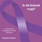 Er dit forhold trygt af Merethe Shenon