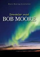 Samtaler med Bob Moore af Moore Healing Association