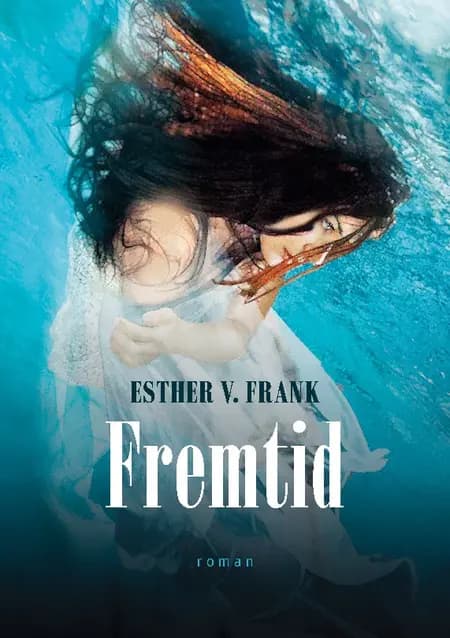 Fremtid af Esther V. Frank