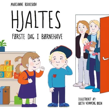 Hjaltes første dag i børnehave af Marianne Birkeskov