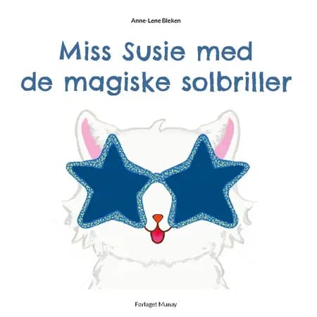 Miss Susie med de magiske solbriller af Anne-Lene Bleken
