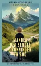 Manden der sendte Dronningen en bog af Henrik Monggaard Christensen