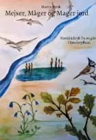Mejser, Måger og Mager jord af Martin Brink