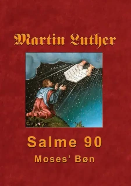 Martin Luther - Salme 90 af Finn B. Andersen