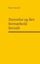 Dannelse og den formørkede fornuft af Poul Ferland