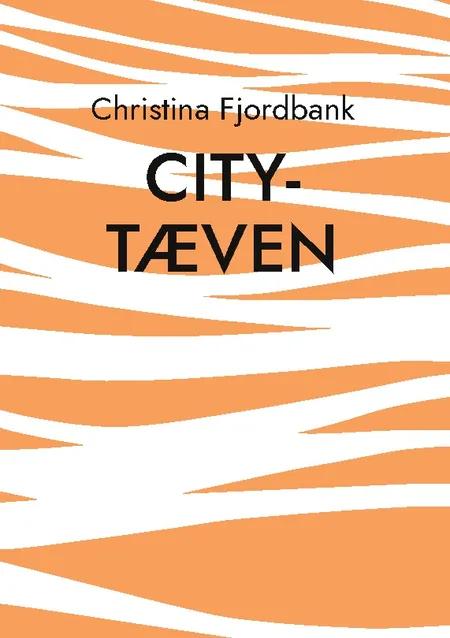 City-tæven af Christina Fjordbank