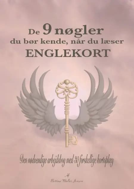 De 9 nøgler du bør kende, når du læser englekort af Bettina Møller Jensen