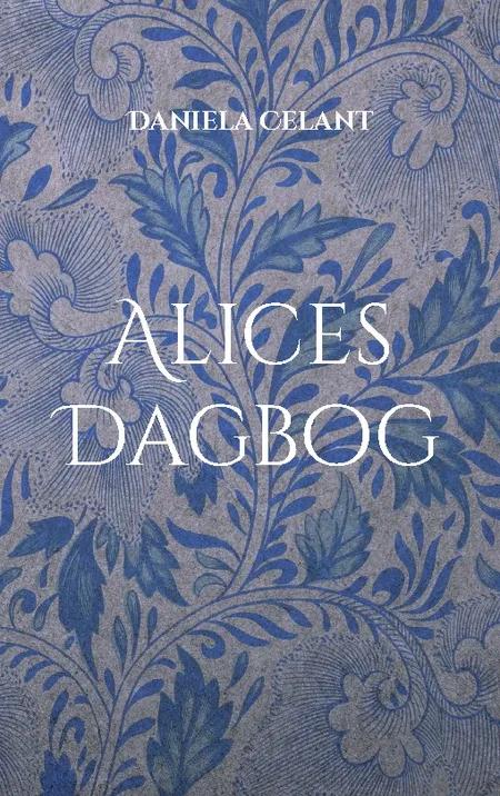Alices Dagbog af Daniela Celant