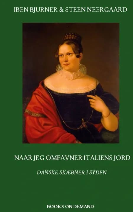 Naar jeg omfavner Italiens Jord af Iben Bjurner