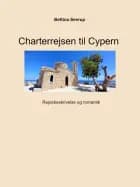 Charterrejsen til Cypern af Bettina Seerup