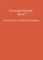 Vrensted Historier - Bind 7 af Jens Otto Madsen