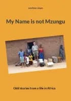 My Name is not Mzungu af Lars Peter Jensen