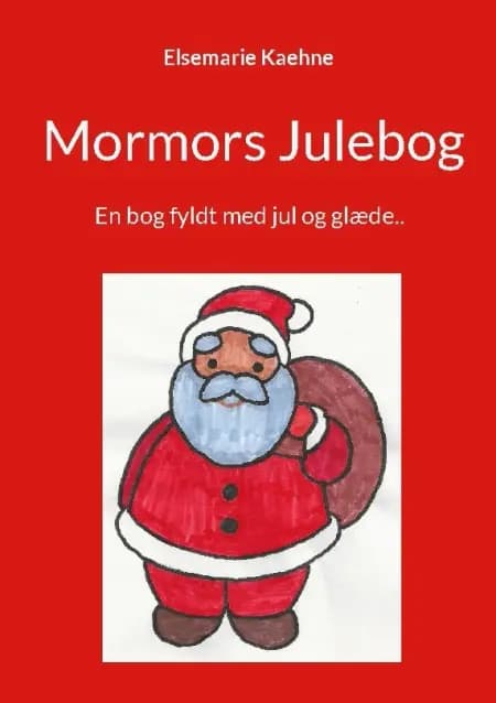 Mormors Julebog af Elsemarie Kaehne