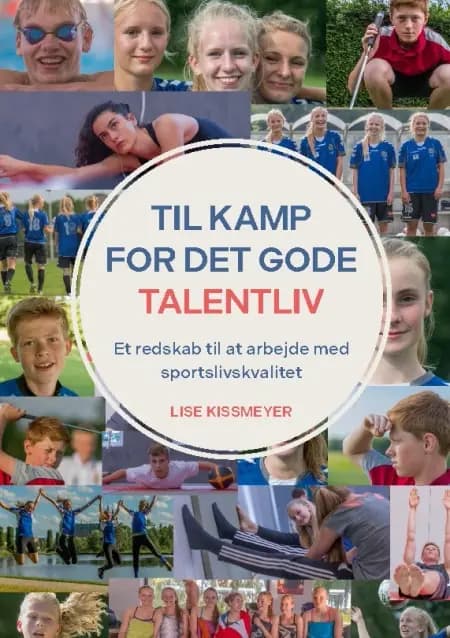 Til kamp for det gode talentliv af Lise Kissmeyer